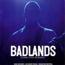 Badlands : Flame Still Burning